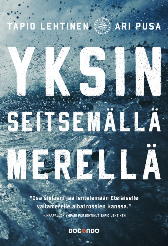 Yksin seitsemällä merellä -kirja kertoo Tapio Lehtisen yksinpurjehduksesta